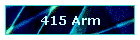 415 Arm