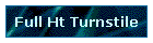 Full Ht Turnstile